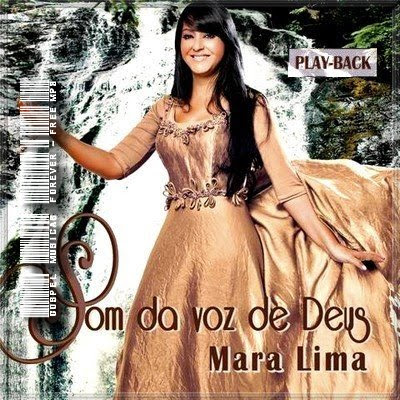 Mara Lima - Som Da Voz De Deus - Playback - 2009