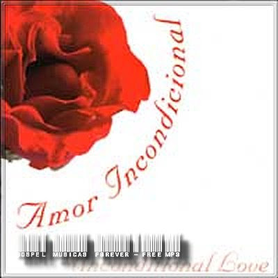 amor incondicional amor concepcion. amor incondicional