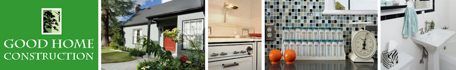 Good Home Construction's Renovation Blog