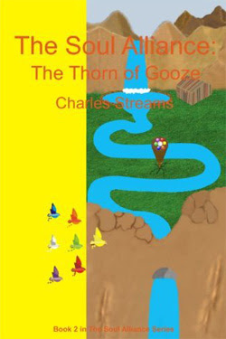 The Soul Alliance: The Thorn of Gooze by Charles Streams