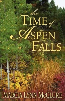 The Time of Aspen Falls by Marcia Lynn McClure