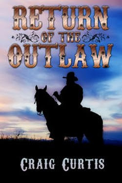 Return of the Outlaw by Craig Curtis