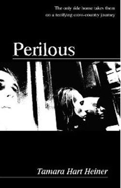 Perilous by Tamara Hart Heiner