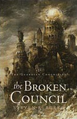 The Broken Council (#1) by Steven R. Burke