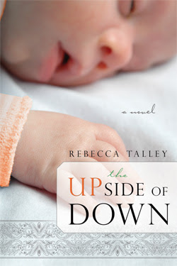 The Upside of Down by Rebecca Talley