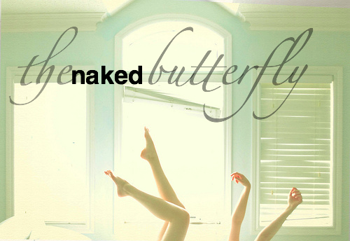 the naked butterfly