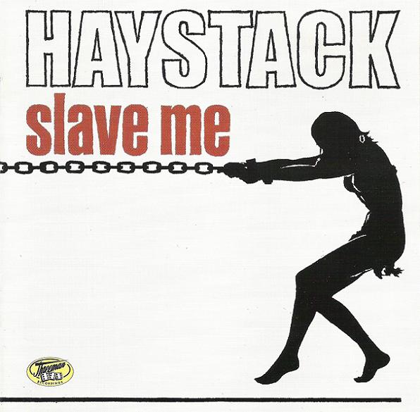 [Haystack_SlaveMe.jpeg]