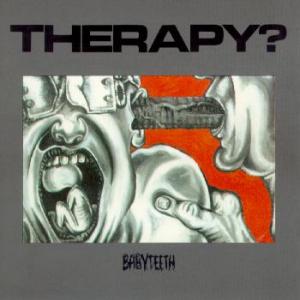 Therapy? - Babyteeth