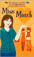 Miss Match by Wendy Toliver