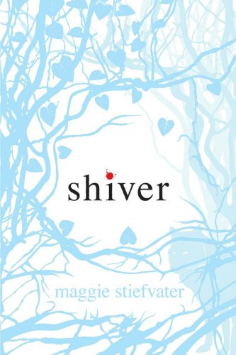 Shiver by Maggie Stiefvater
