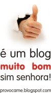 "É um blog muito bom sim senhora"