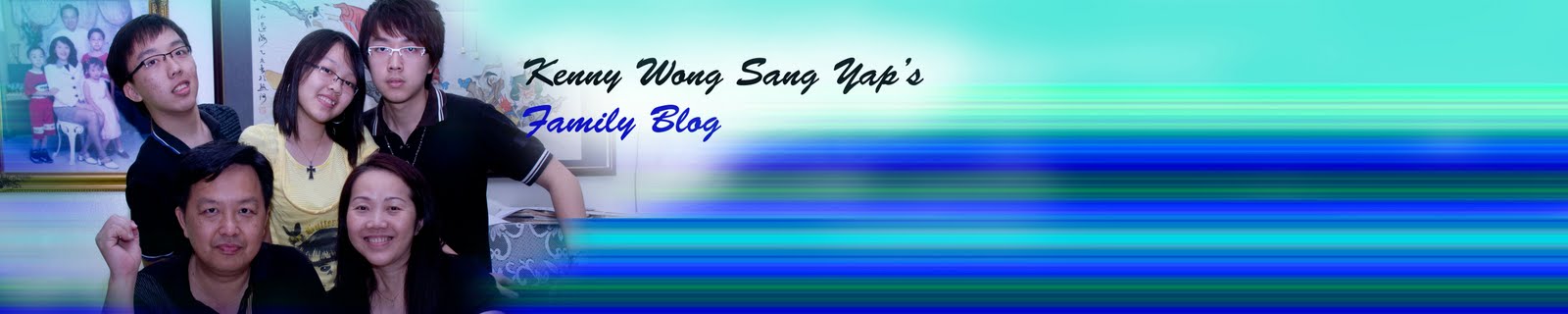 Kenny Wong Sang Yap 's Family Blog