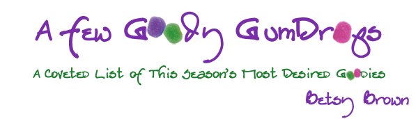 A Few Goody GumDrops
