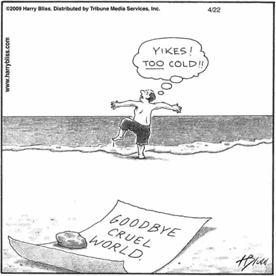 Goodbye cruel world -- Yikes! Too cold!! Goodbye cruel world -- Yikes! Too cold!!