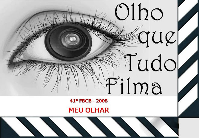 Festival de Cinema de Brasília 08 Meu Olhar