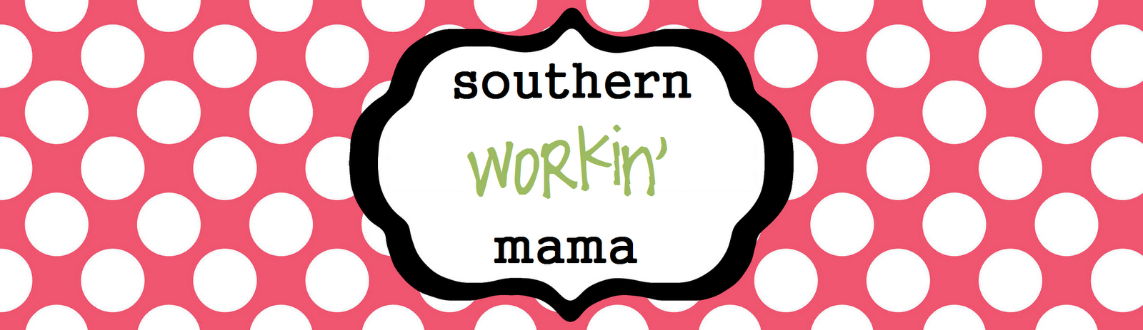 Southern Workin' Mama