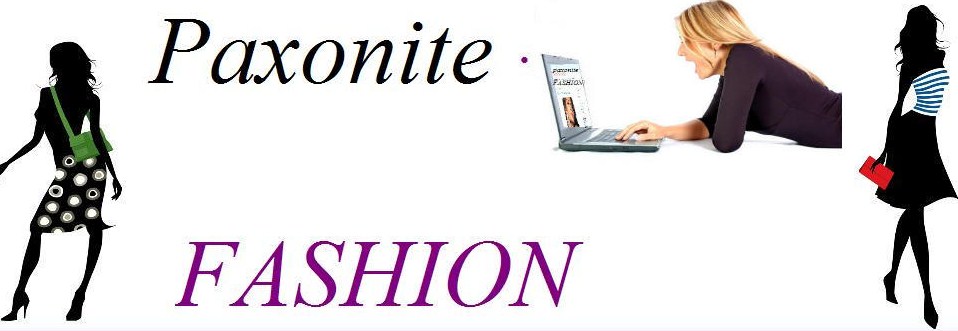 "Paxonite Fashion