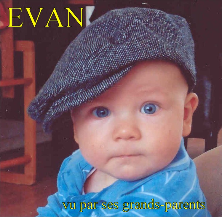 Evan vu par ses grands-parents