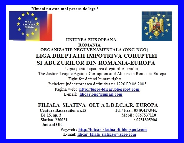 Filiala Slatina a al Ligii Dreptatii Impotriva Coruptiei si Abuzurilor din Romania-Europa