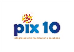 Pix10 Integrated Communication Solutions