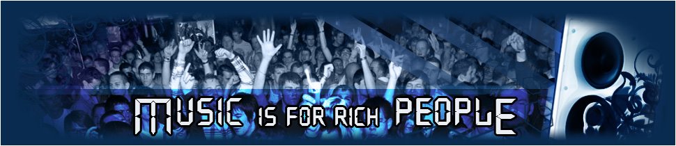 Music Is For Rich People