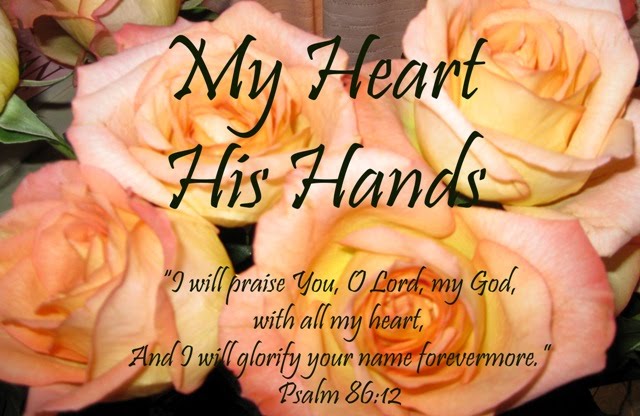 My Heart His Hands