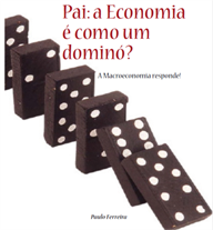 Pai: a Economia é como um dominó?