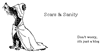 Scars and Sanity