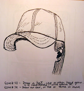 EDM #58 - Draw a hat cap or other head gear/ #79 - Draw an ear, or two or three or more.