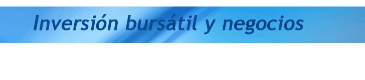 Inversion bursatil y Negocios