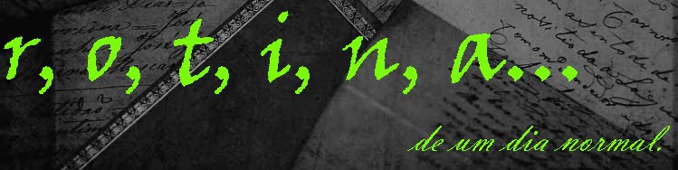 Rotina de um dia Normal