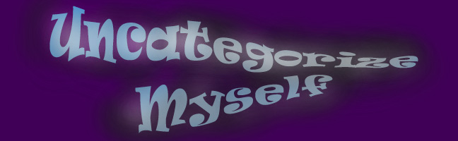 Uncategorize Myself