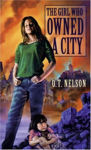 The Girl Who Owned a City (Young Adult Fiction) O. T. Nelson