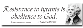 Resistance to tyrants is obedience to God