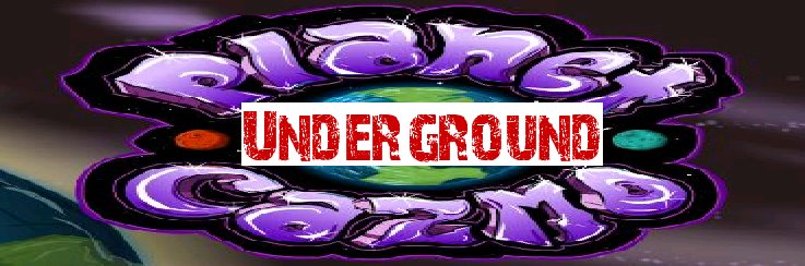 Planet Cazmo Underground