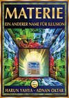 Materie, Ein Anderer Name für Illusion