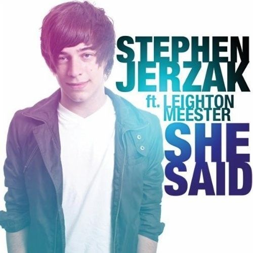 Artist: Stephen Jerzak Ft. Leighton Meester Title: She Said Artist: Stephen Jerzak Ft. Leighton Meester Title: She Said
