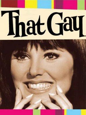... I am proud to present you with another edition of That Gay! ... I am proud to present you with another edition of That Gay!
