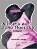 A MORTE DE JOÃO MOCINHA