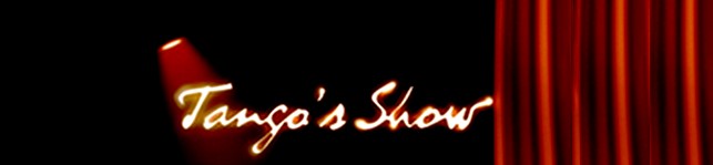 Tango's Show
