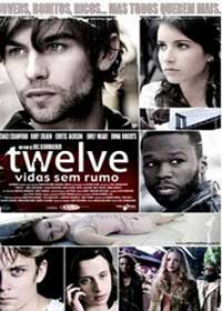 Twelve Vidas Sem Rumo Baixar Filme Twelve Vidas Sem Rumo   Dual Áudio