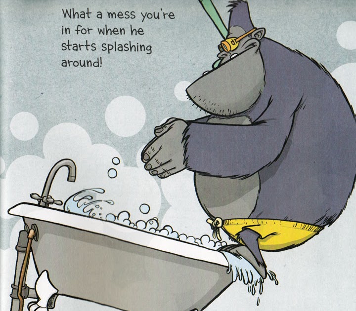 OH BLOGGART! How to Get a Gorilla Out of Your Bathtub