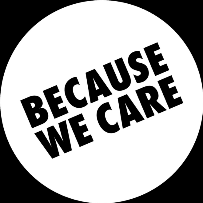 Because We Care