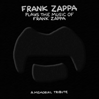 Frank Zappa Plays The Music Of Frank Zappa
