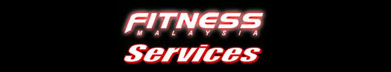 Fitness Malaysia Services