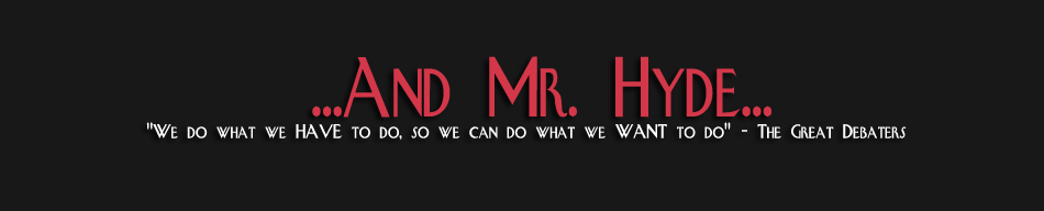 ...And Mr. Hyde...