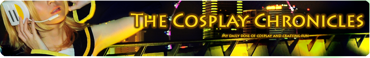 The Cosplay Chronicles : My daily dose of Cosplay & Crafting madness!