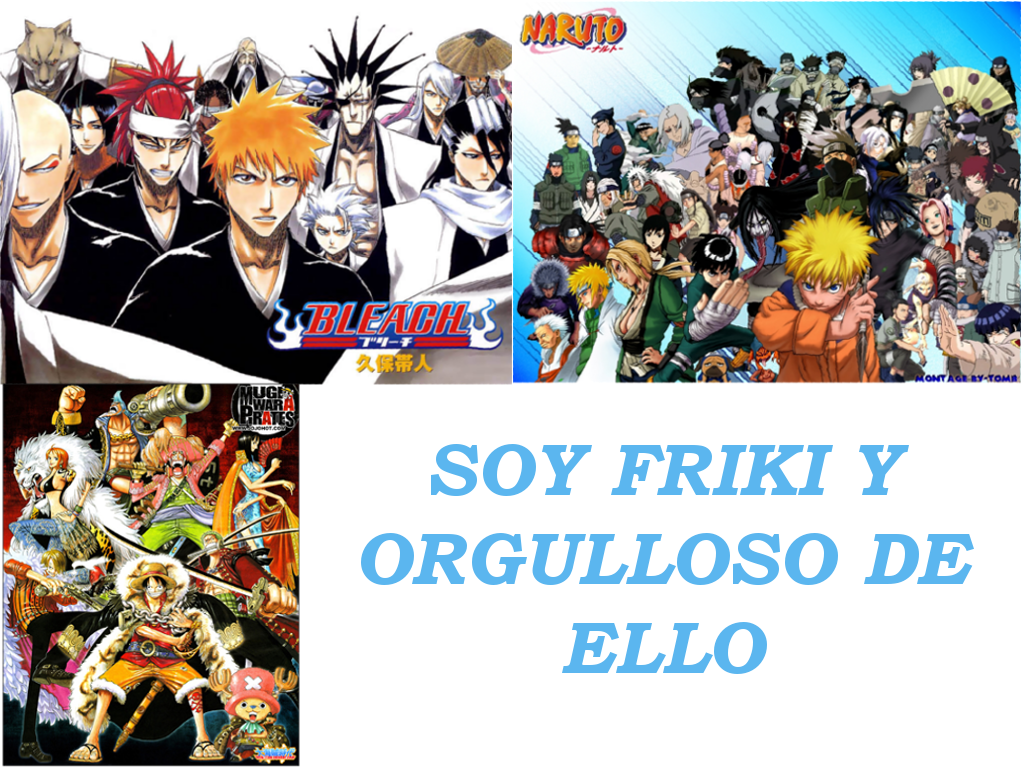 soy friki y orgulloso de ello