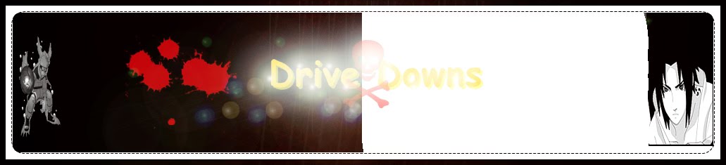Drive Downs*