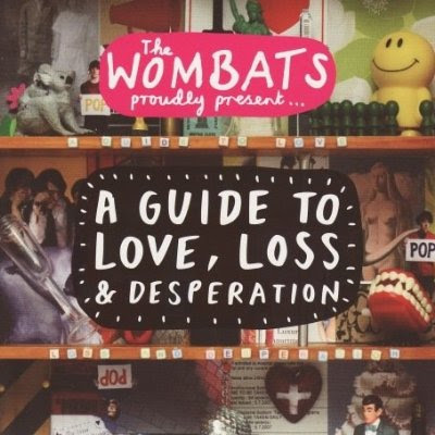 The Wombats A Guide To Love Loss Desperation Rar